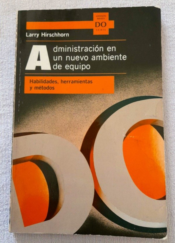 Producto - Administración En Un Nuevo Ambiente De Equipo - Hirschhorn - Addison Wesley
