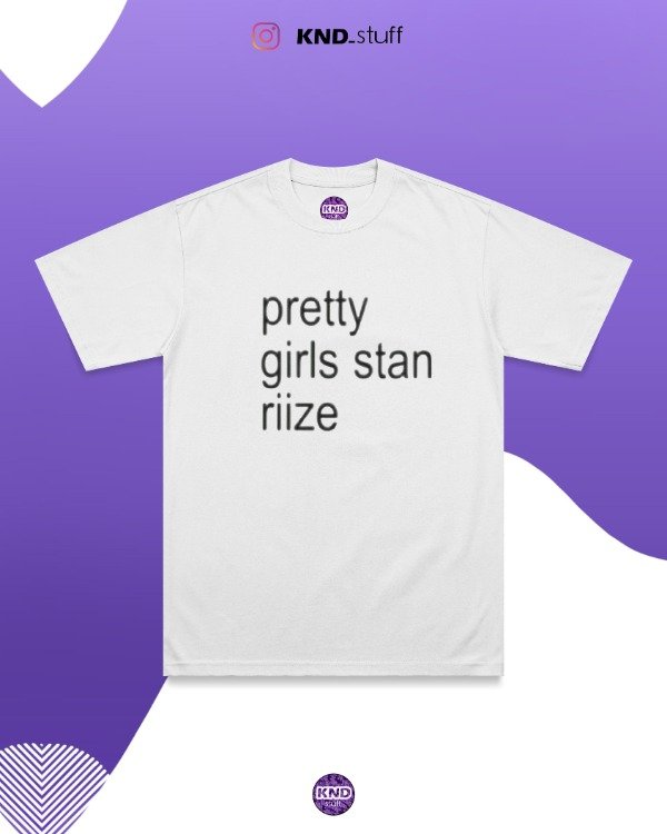 Producto - Remera pretty girls stan riize - DTF