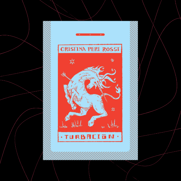 Producto - Turbación, Cristina Peri Rossi