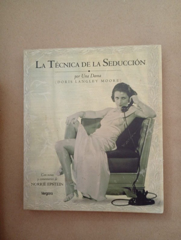 Producto - La técnica de la seducción - Doris Langley Moore - Vergara 2000