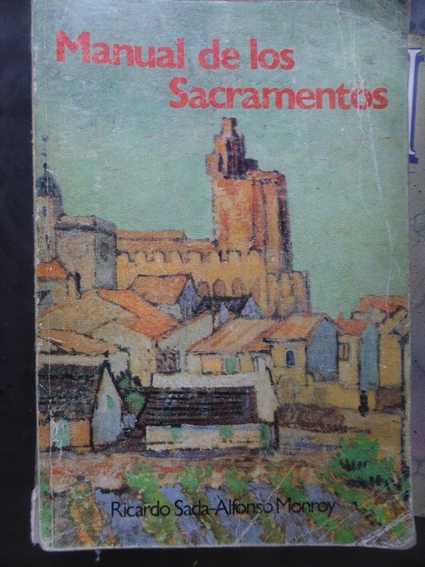 Producto - MANUAL DE LOS SACRAMENTOS - RICARDO SADA - ALFONSO MONROY - ED. PALABRA - 1996