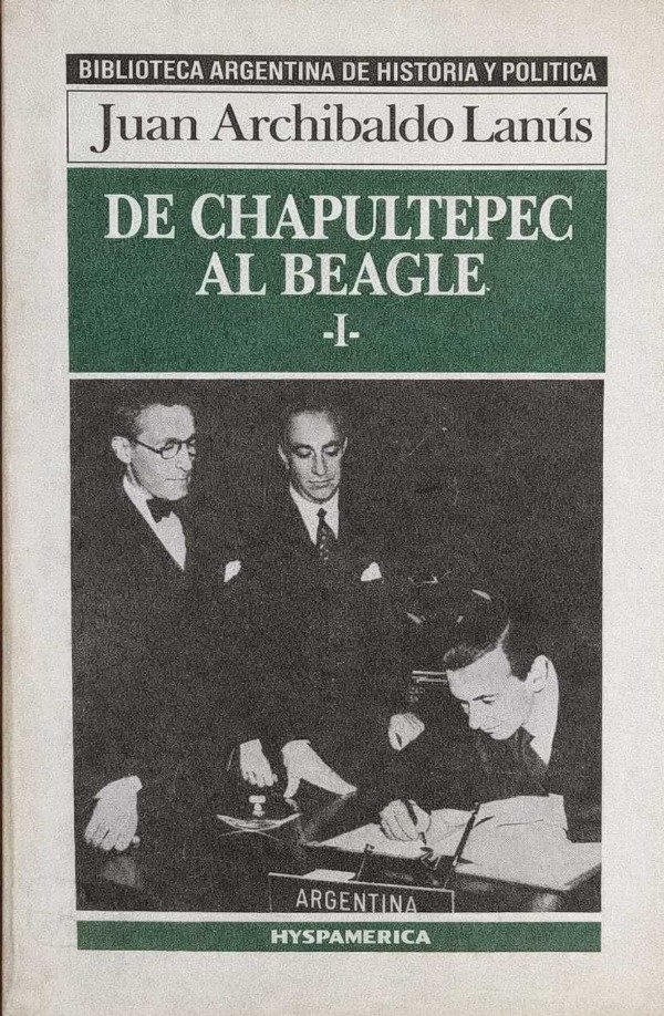 Producto - JUAN ARCHIBALDO LANUS  - DE CHAPULTEPEC AL BEAGLE I Y II
