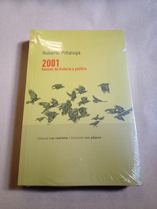 Producto - 2001 Rastros de historia y política - Roberto Pittaluga - Las Cuarenta