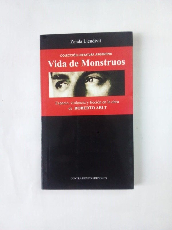 Producto - Vida de monstruos - Zenda Liendivit - Contratiempo 2010