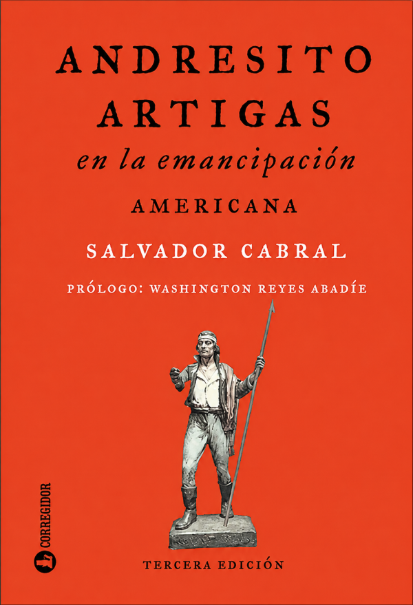 Producto - SALVADOR CABRAL - ANDRESITO ARTIGAS, EN LA EMNACIPACION AMERICANA