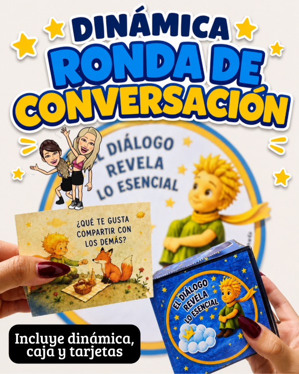 Producto - DINÁMICA. RONDA DE CONVERSACIÓN CON EL PRINCIPITO