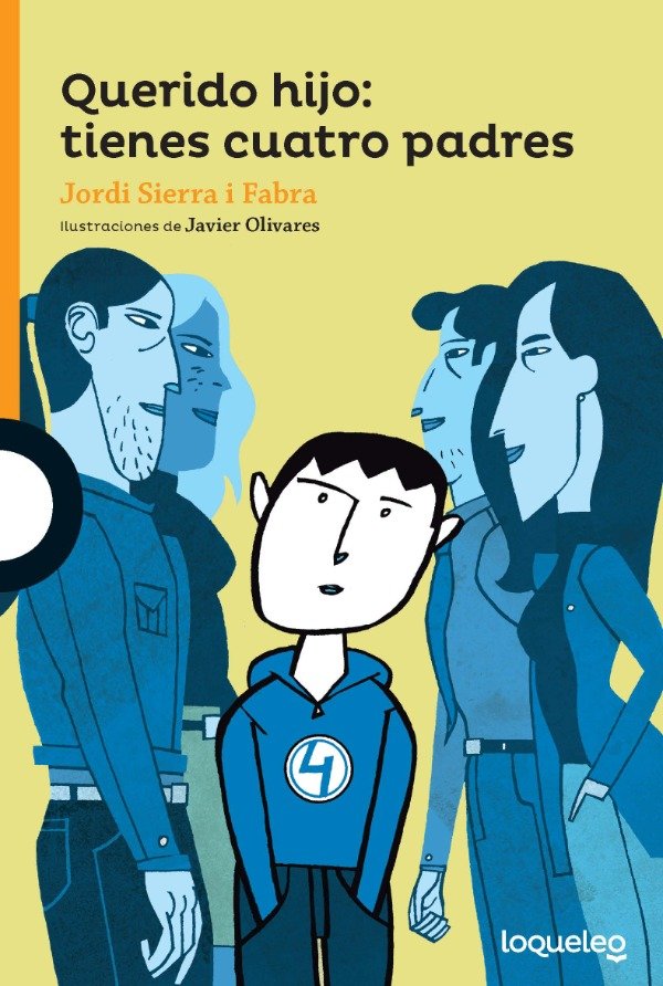 Producto - QUERIDO HIJO TIENES CUATRO PADRES- JORDI SIERRA I FABRA