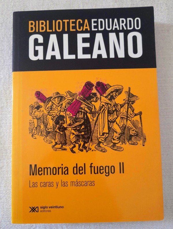 Producto - Memoria Del Fuego II - Las Caras Y Las Máscaras - Eduardo Galeano