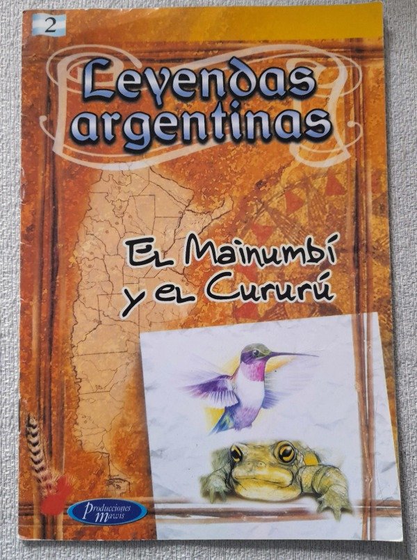 Producto - Leyendas Argentinas #2 - El Mainumbi Y El Cururu - Mawis