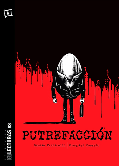 Producto - PUTREFACCIÓN - DAMIÁN PRATICELLI Y EZEQUIEL COUSELO - COLECCIONES RELECTURAS