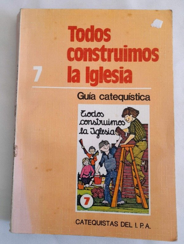 Producto - Todos Construimos La Iglesia 7 - Guía Catequistica - Paulinas