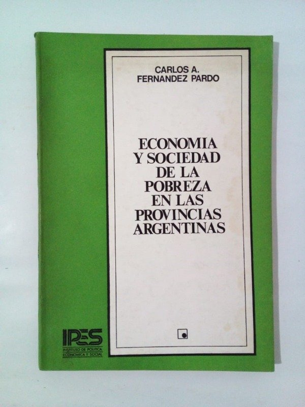 Producto - Economía y sociedad de la pobreza - Carlos Fernández Pardo - IPES 1984