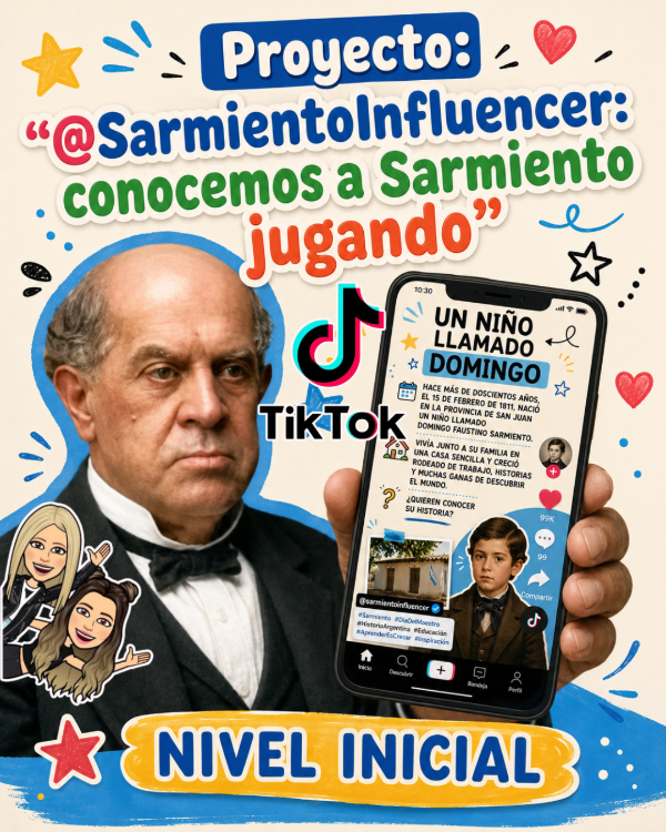 Producto - TIK TOK. SARMIENTOINFLUENCER. RELATO DE DOMINGO SARMIENTO. Nivel Inicial - 0
