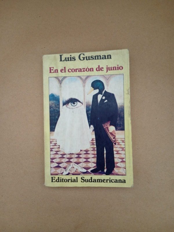 Producto - En el corazón de junio - Luis Gusman - Sudamericana 1983 - 1era Ed