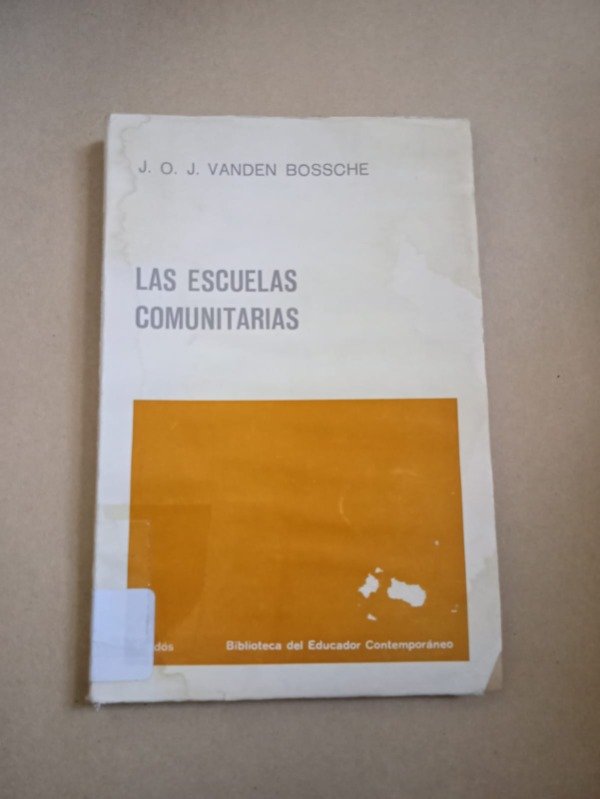 Producto - La escuelas comunitarias - J. O. J. Vanden Bossche - Paidós 1969