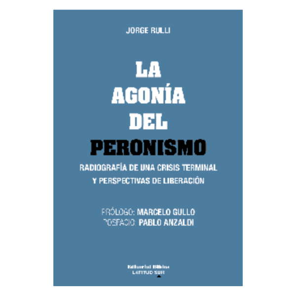 Producto - LA AGONÍA DEL PERONISMO