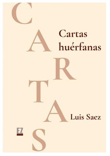Producto - CARTAS HUÉRFANAS - LUIS SAEZ - EL ZÓCALO EDIT