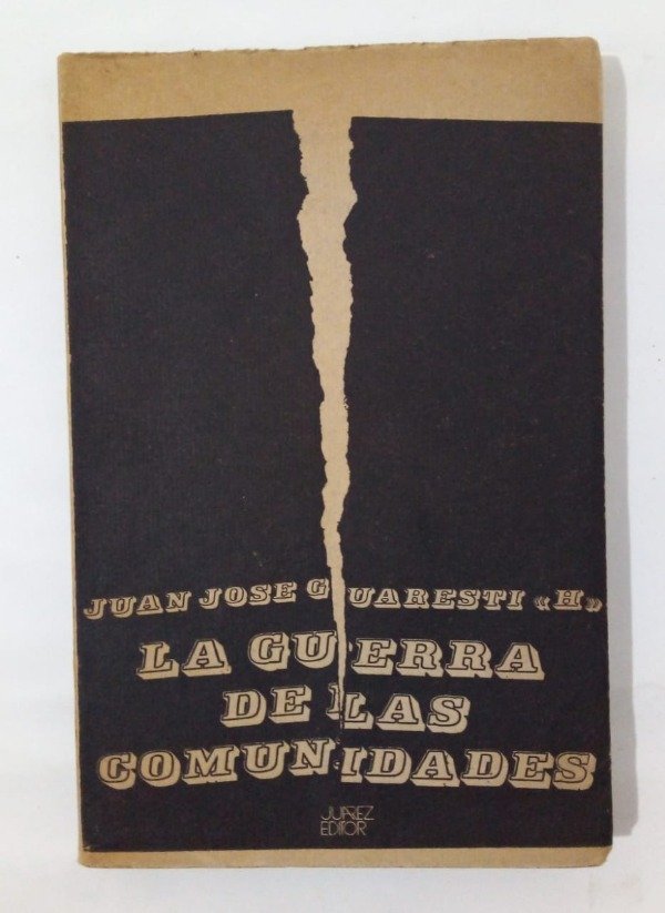 Producto - La guerra de las comunidades - Juan José Guaresti - Juarez Editor 1970