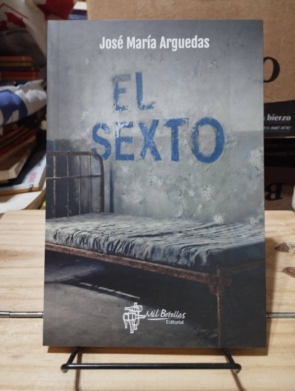 Producto - EL SEXTO - José María Arguedas / NUEVO!