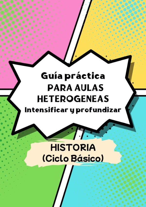 Producto - HISTORIA (Ciclo Básico) - Guía para intensificación y profundización.