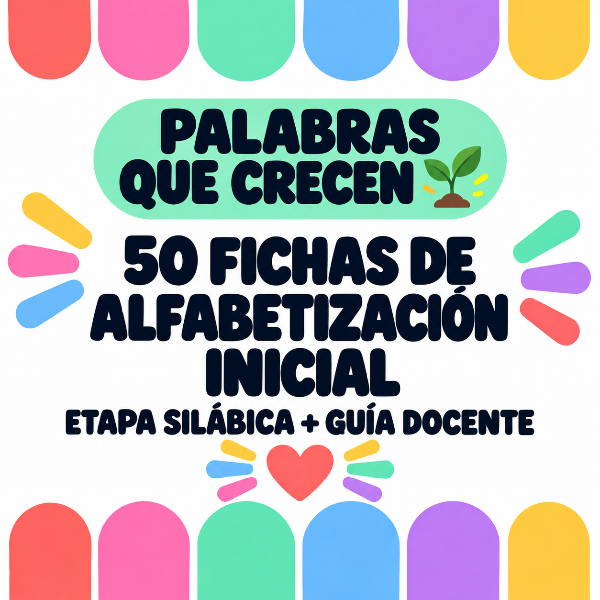 Producto - PALABRAS QUE CRECEN - Etapa silábica + Guía docente