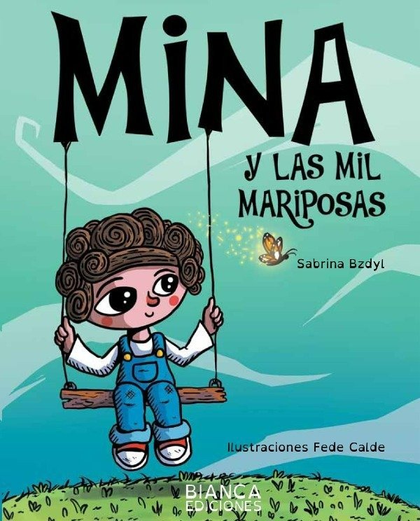 Producto - MINA, Y LAS MIL MARIPOSAS.