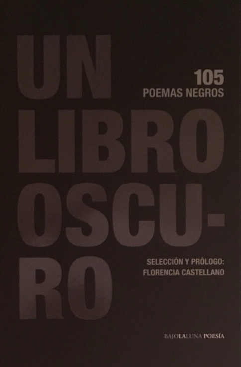 Producto - UN LIBRO OSCURO. 105 POEMAS NEGROS - AAVV - Bajo la luna