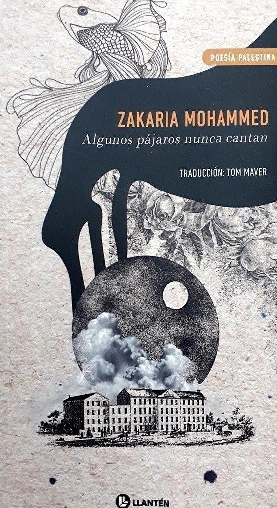 Producto - ALGUNOS PÁJAROS NUNCA CANTAN - MOHAMMED, ZAKARIA - LLANTÉN EDIT