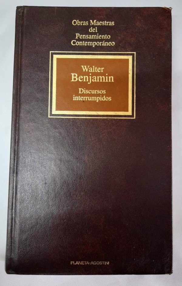 Producto - Discursos Interrumpidos - Walter Benjamin - Planeta Agostini