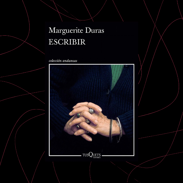 Producto - Escribir, Marguerite Duras