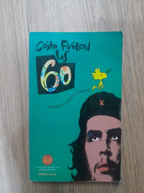 Producto - Grieco y Bavio, Alfredo: "Cómo Fueron los 60"