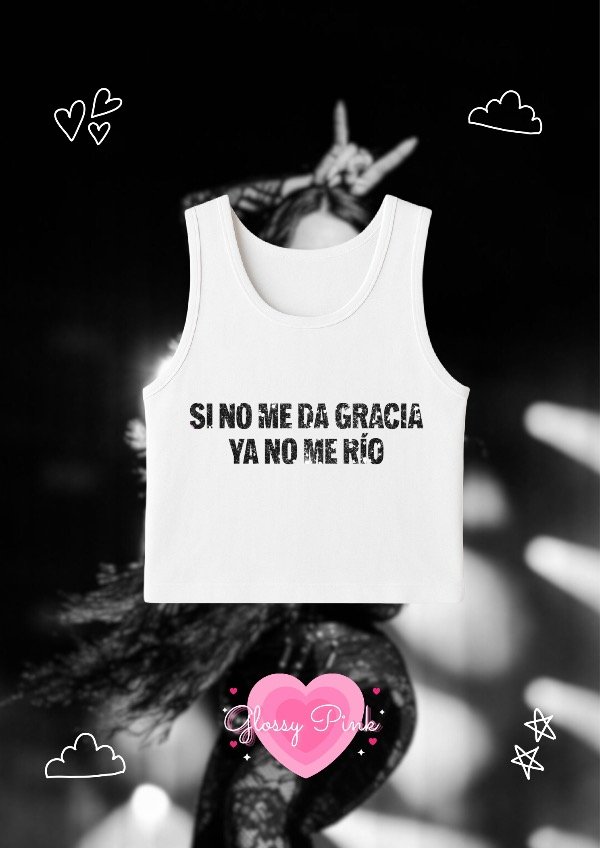 Tank top si no me da gracia ya no me río de vinilo glitter negro