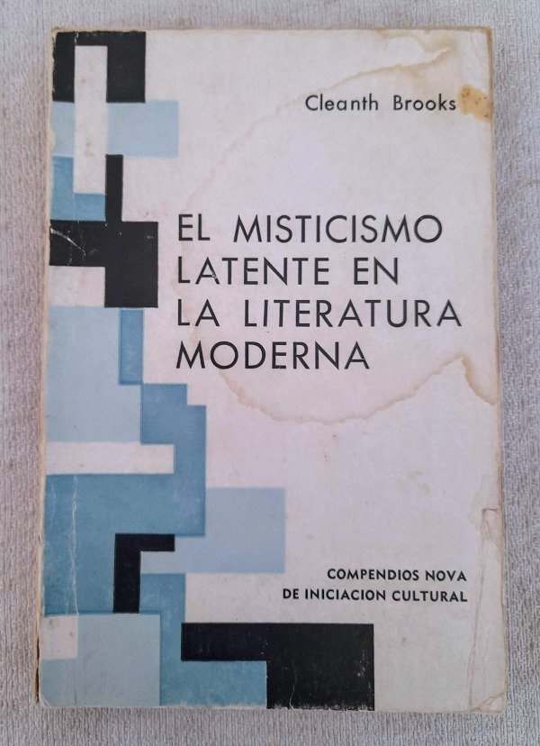 Cleanth Brooks El Misticismo Latente En La Literatura Moderna - Cleanth Brooks - Nova ...