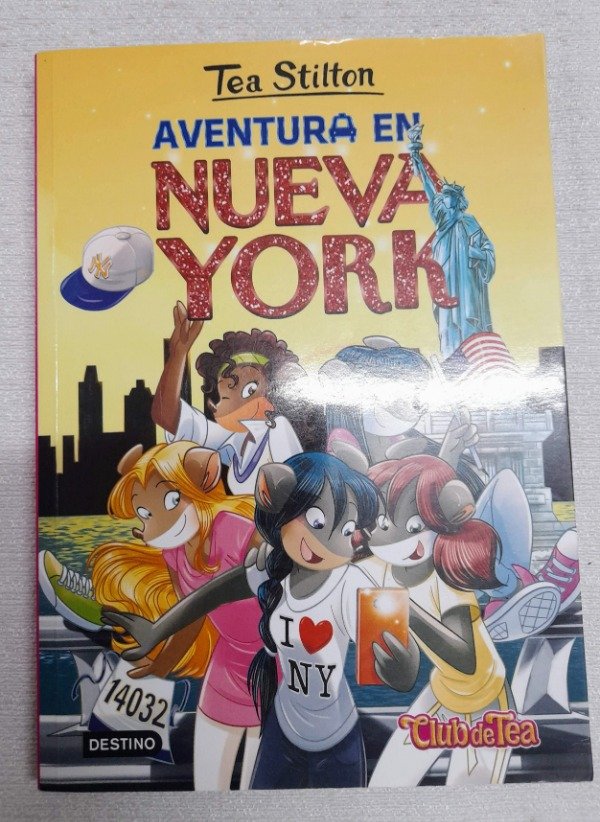 Producto - Aventura En Nueva York - Tea Stilton #6 - Editorial Destino