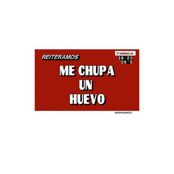 Producto - Me chupa un hue