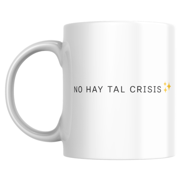 Producto - Taza - No hay tal crisis