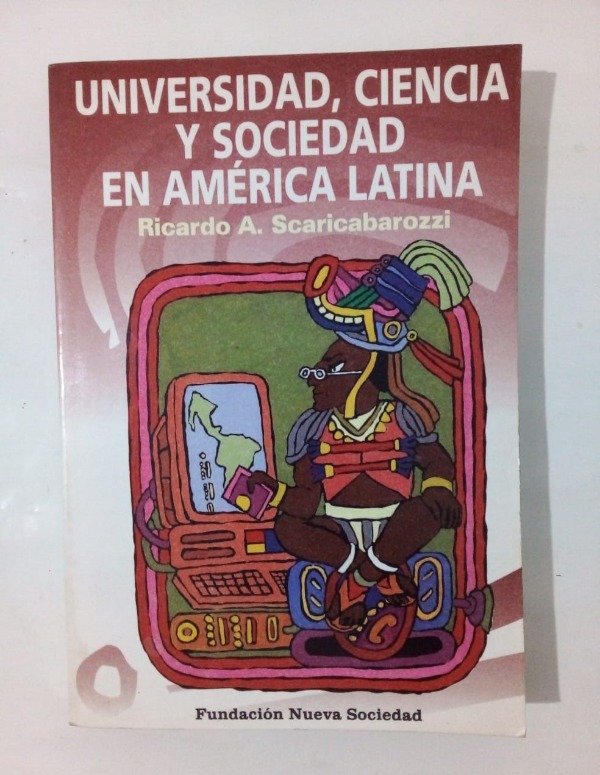 Producto - Universidad ciencia y sociedad - Ricardo Scaricabarozzi - Nueva Sociedad 1995