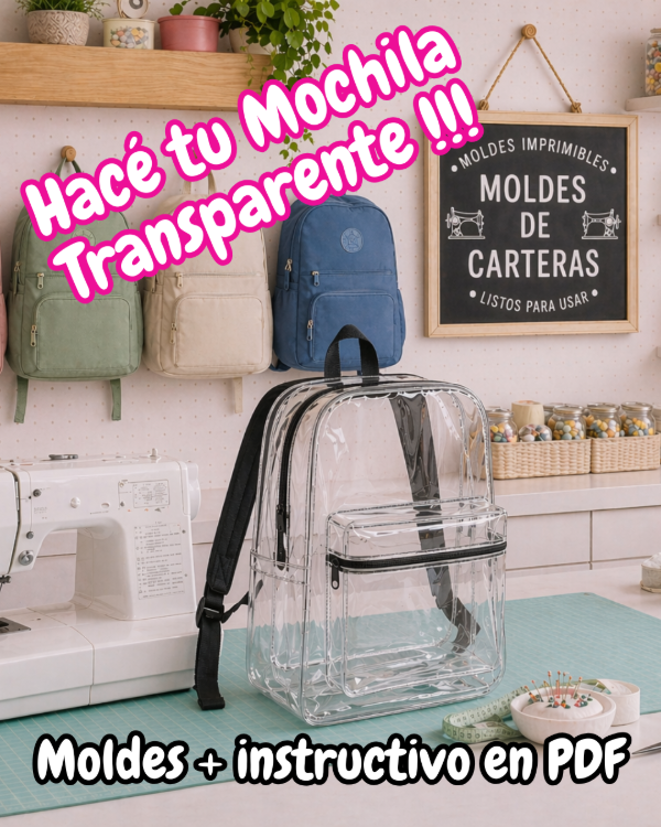 Producto - MOCHILA TRANSPARENTE - MOLDERÍA + PASO A PASO PDF