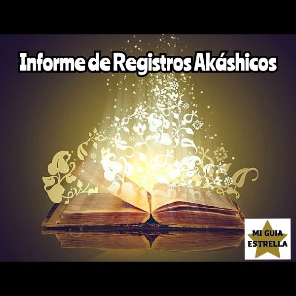 Informe de Registros Akáshicos (5 preguntas) Mi guia estrella