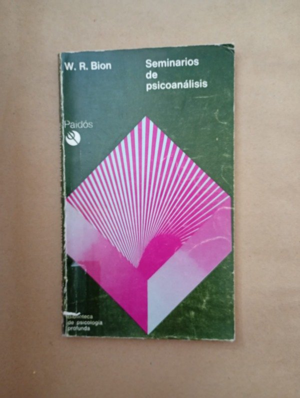 Producto - Seminarios de psicoanálisis - W R Bion - Paidós 1978