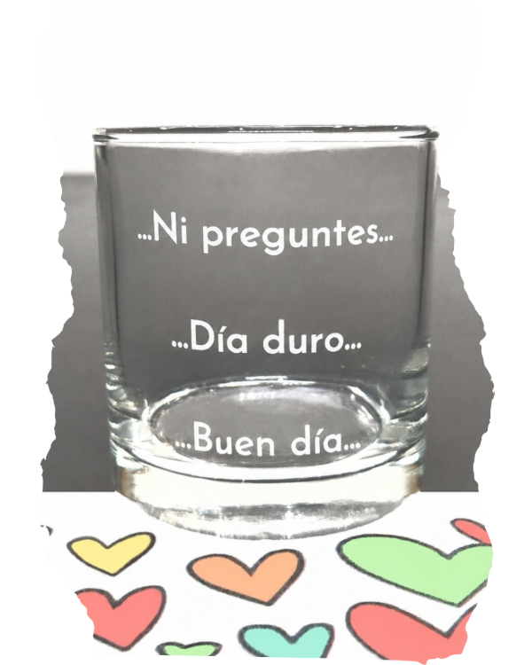Producto - Vaso de whisky Buen día, día duro, ni preguntes - 0