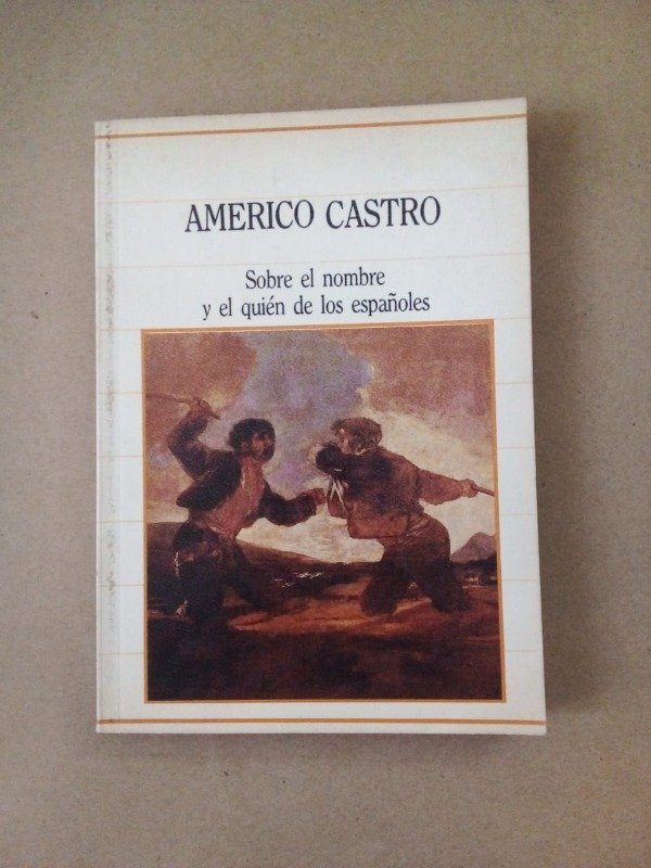 Producto - Sobre el nombre y el quién de los españoles - Americo Castro - Sarpe 1985
