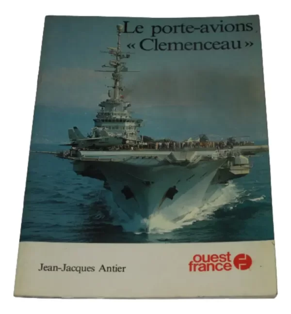 Producto - El Portaviones Clemenceau Jean Antier Ouest France (usado)