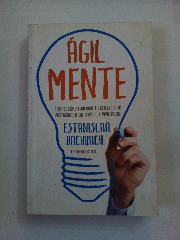 Producto - Ágil mente - Estanislao Bachrach - DeBols!llo 2014