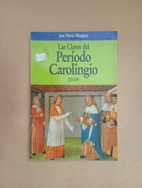 Producto - Las claves del período Carolingio - José María Mínguez - Planeta 1991