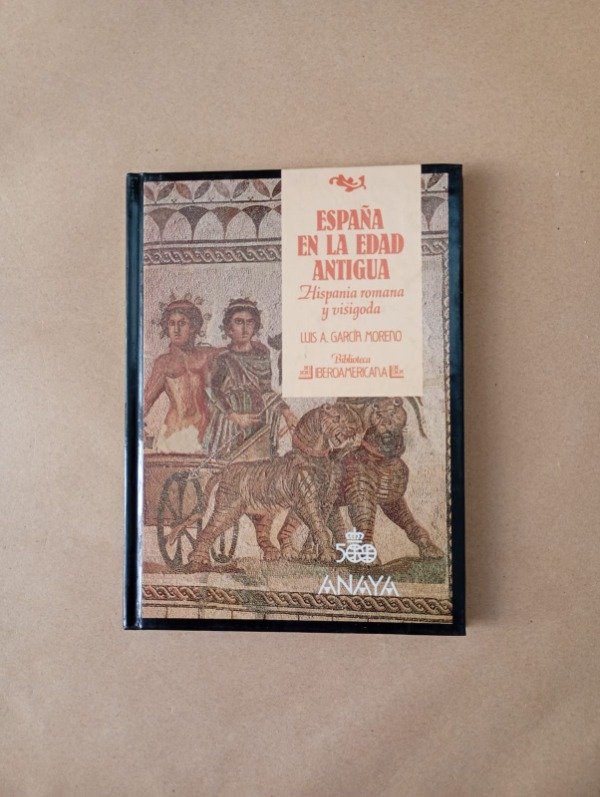 Producto - España en la Edad Antigua - Luis García Moreno - Anaya 1998 - Tapa dura