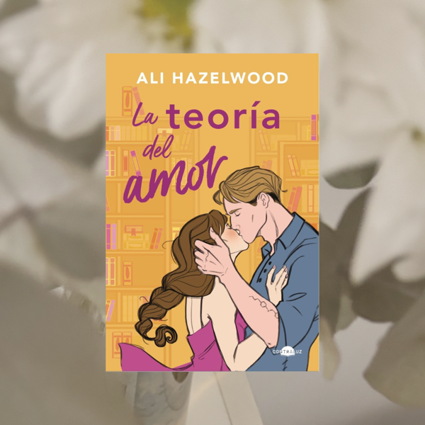 Producto - La teoría del amor, Ali Hazelwood.
