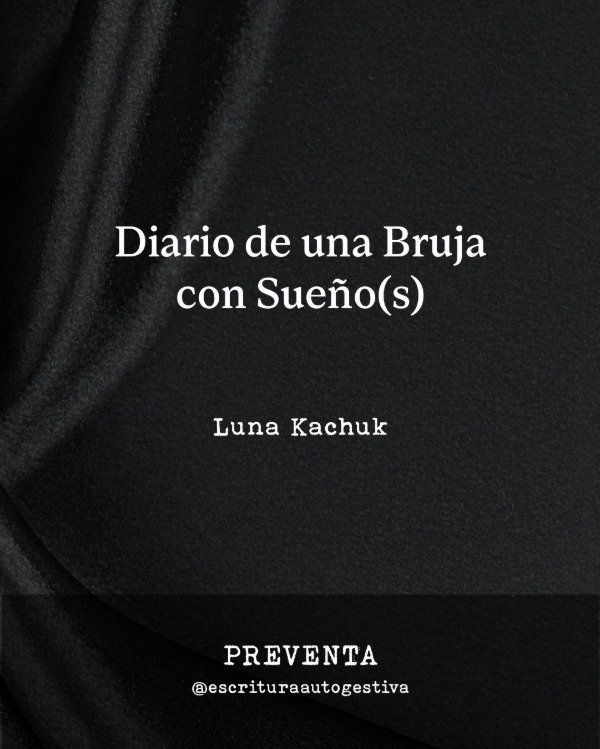 Producto - DIARIO DE UNA BRUJA CON SUEÑO(S) PREVENTA EXCLUSIVA