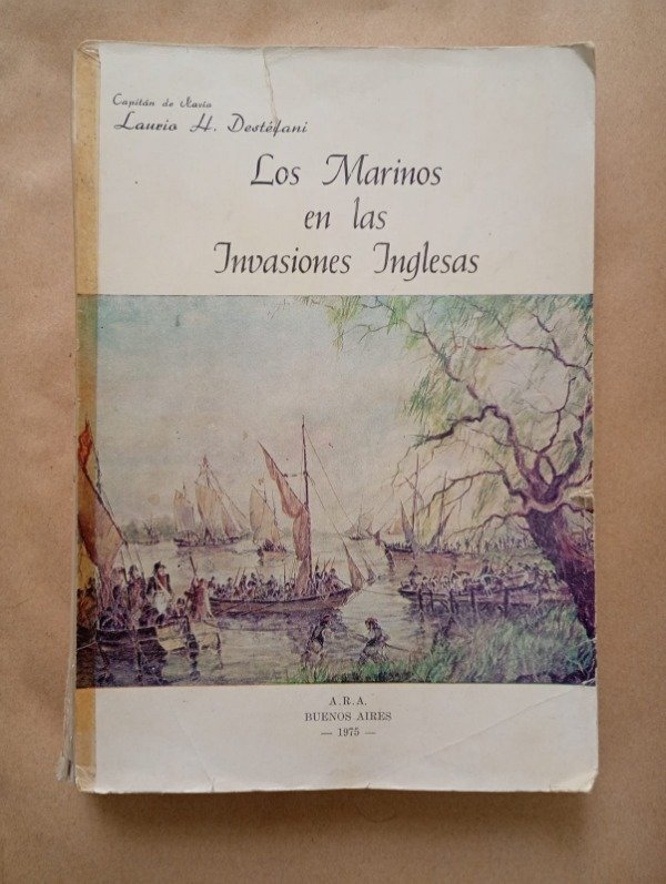 Producto - Los marinos en las Invasiones Inglesas - Laurio H Destefani - ARA 1975