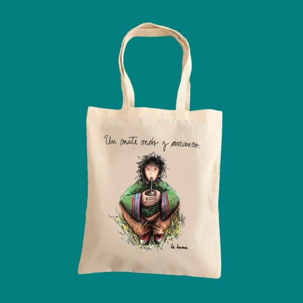 Producto - Tote Bag "Un mate más y arranco"